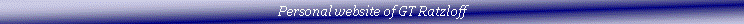 Text Box: Personal website of GT Ratzloff